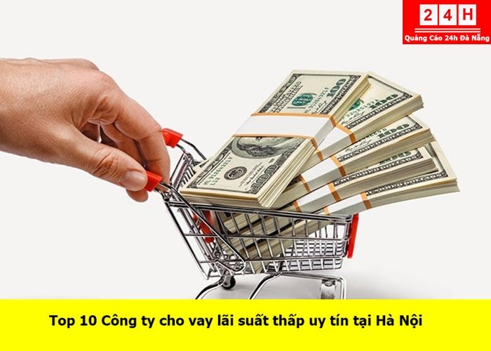 cho-vay-lai-xuat-thap-uy-tin-ha-noi (1)