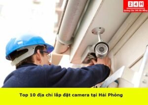 lap-camera-uy-tin-tai-hai-phong (1)